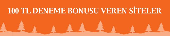 100 tl deneme bonusu veren siteler